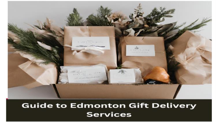 Navigating the Perfect Gift: A Guide to Edmonton Gift Delivery Services